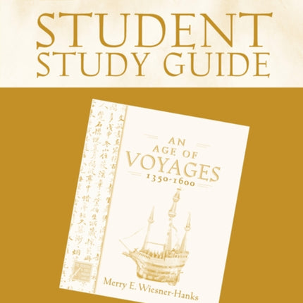 Student Study Guide to An Age of Voyages 14501600