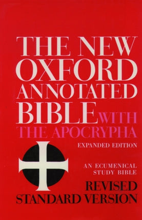 The New Oxford Annotated Bible with the Apocrypha: Revised Standard Version, Expanded Edition