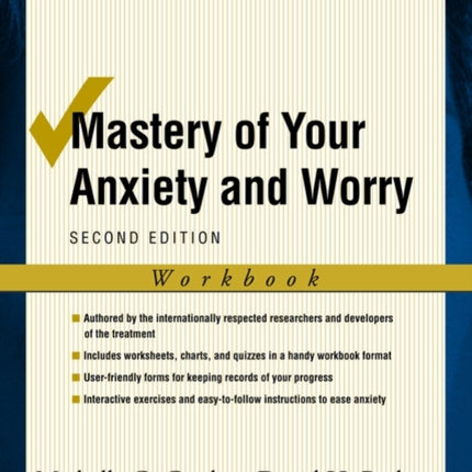 Mastery of Your Anxiety and Worry Workbook 2e Treatments That Work
