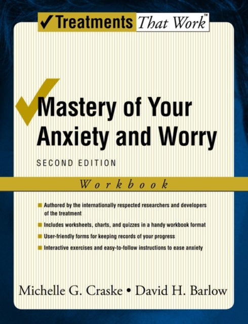 Mastery of Your Anxiety and Worry Workbook 2e Treatments That Work