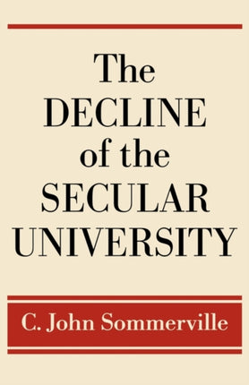 The Decline of the Secular University