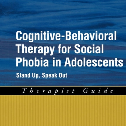 CognitiveBehavioral Therapy for Social Phobia in Adolescents