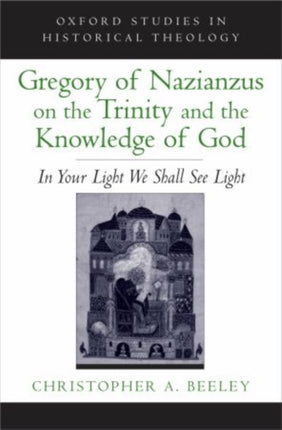 Gregory of Nazianzus on the Trinity and the Knowledge of God