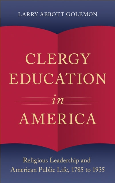 Clergy Education in America Religious Leadership