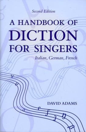 A Handbook of Diction for Singers Italian German French