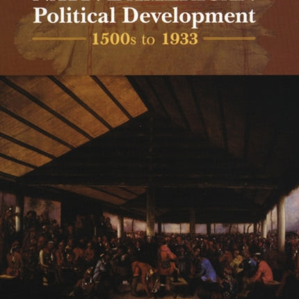 Documents of Indigenous Political Development 1500s1933