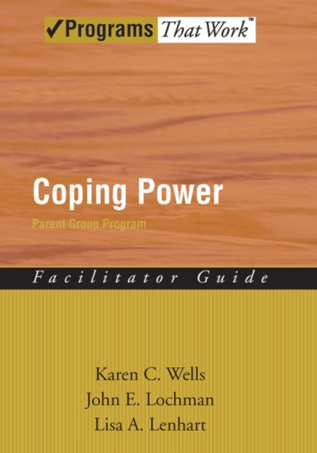 Coping Power Parent Group Program Facilitator Guide