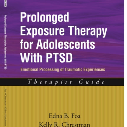 Prolonged Exposure Therapy for Adolescents with PTSD