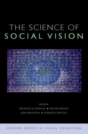 The Science of Social Vision The Science of Social Vision