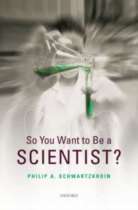 So You Want to Be a Scientist