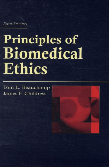 Principles of Biomedical Ethics 6th edition