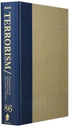 Terrorism Documents of International and Local Control Volume 86
