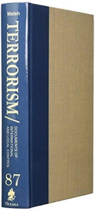 Terrorism Documents of International and Local Control Volume 87