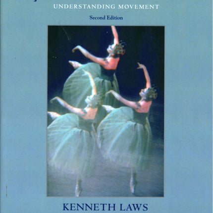 Physics and the Art of Dance Understanding Movement