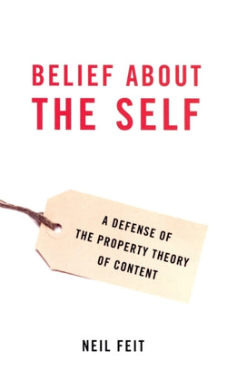 Belief about the Self A Defense of the Property Theory of Content