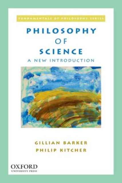 Philosophy of Science: A New Introduction