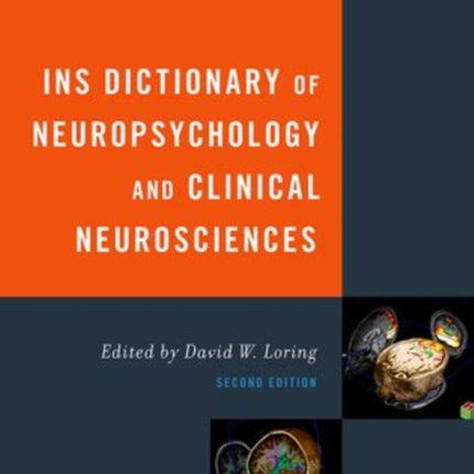 INS Dictionary of Neuropsychology and Clinical Neurosciences