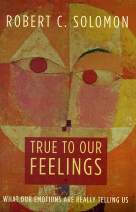 True to Our Feelings