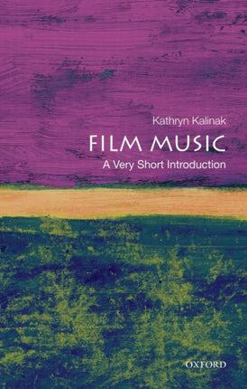 Film Music A Very Short Introduction Very Short