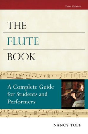 The Flute Book A Complete Guide for Students and Performers Oxford Musical Instrument Series