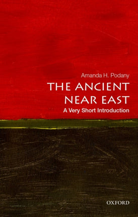 The Ancient Near East: A Very Short Introduction