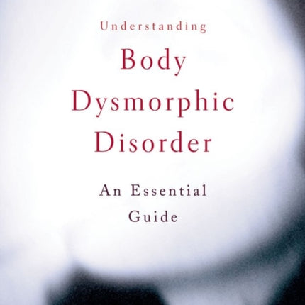 Understanding Body Dysmorphic Disorder