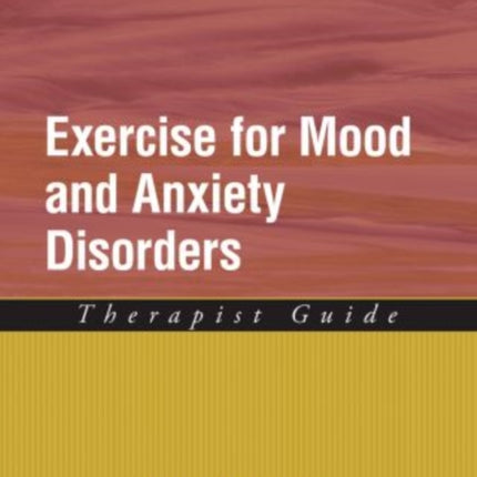 Exercise for Mood and Anxiety Disorders