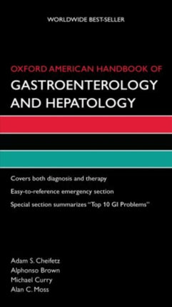 Oxford American Handbook of Gastroenterology and Hepatology Oxford American Handbooks of Medicine