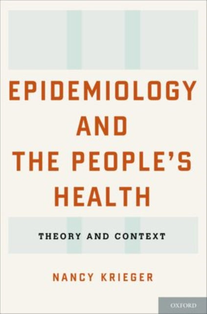 Epidemiology and the Peoples Health