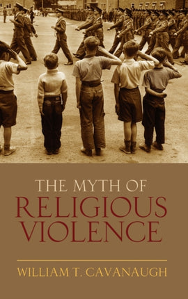 Myth of Religious Violence