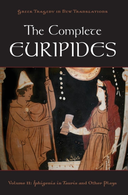 The Complete Euripides Volume II Electra and