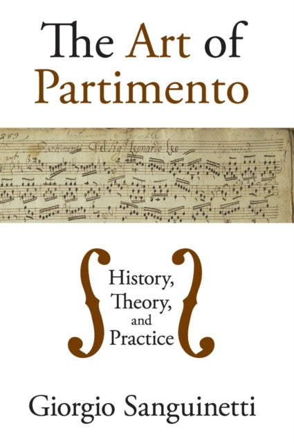 ART OF PARTIMENTO C History Theory and Practice