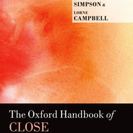 The Oxford Handbook of Close Relationships