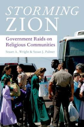 STORMING ZION P Government Raids on Religious Communities