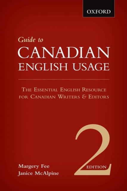 Guide to Canadian English Usage: Reissue