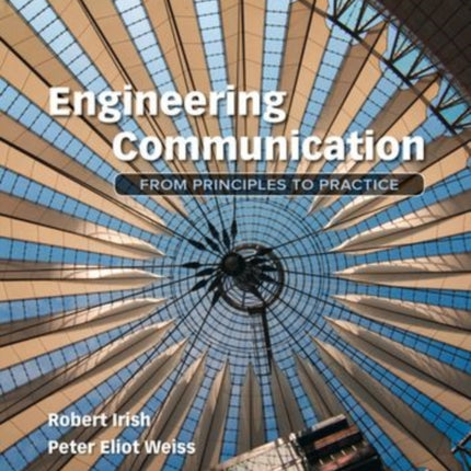 Engineering Communication: From Principles to Practice, 2e