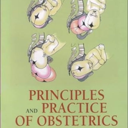 Principles and Practice of Obstetrics