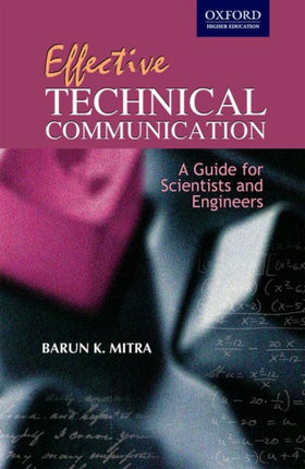 Effective Technical CommunicationGuide for Scientists  Engineers A Guide for Scientists and Engineers Oxford Higher Education