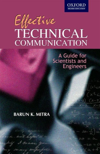 Effective Technical CommunicationGuide for Scientists  Engineers A Guide for Scientists and Engineers Oxford Higher Education