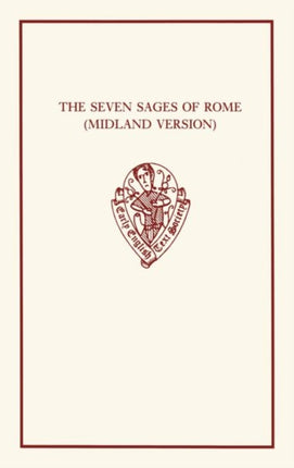 The Seven Sages of Rome Midland Version Cambridge University Library MS DdI17 Early English Text Society Original Series 324
