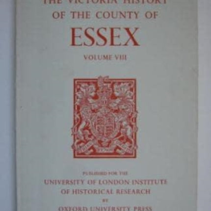 A History of the County of Essex: Volume VIII