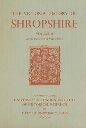 A History of Shropshire: Volume II