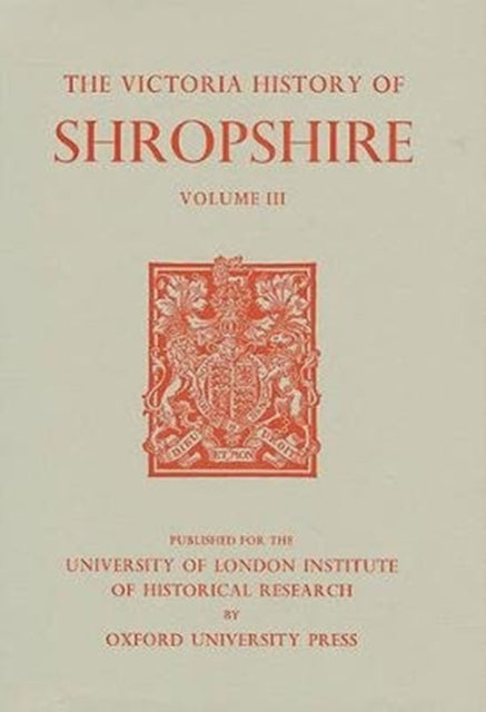 A History of Shropshire: Volume III