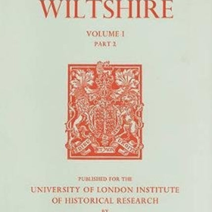 A History of Wiltshire: Volume I Part 2