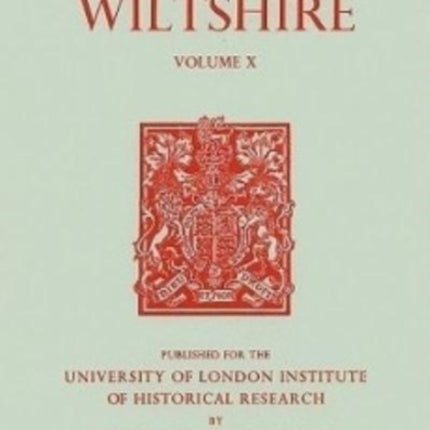 A History of Wiltshire: Volume X