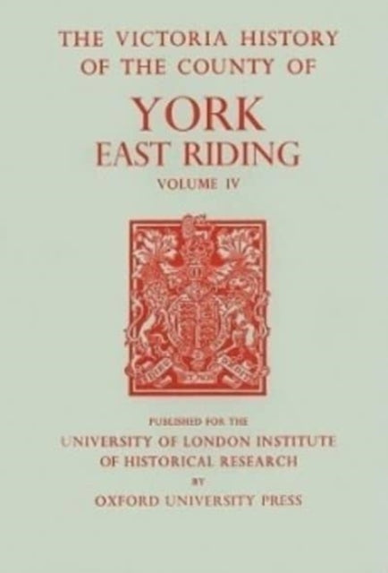 A History of the County of York East Riding: Volume IV