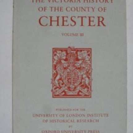 A History of the County of Chester: Volume III