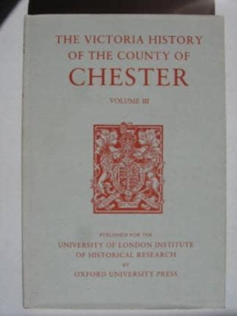 A History of the County of Chester: Volume III