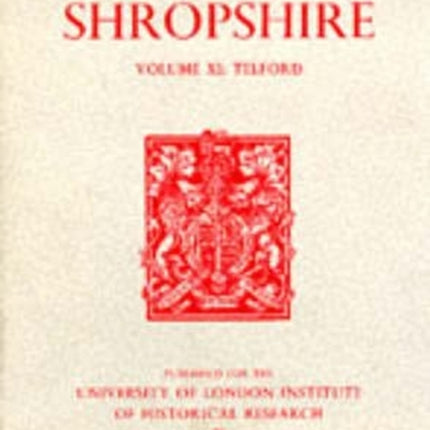 A History of Shropshire: Volume XI: Telford