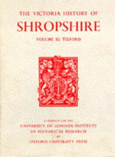 A History of Shropshire: Volume XI: Telford